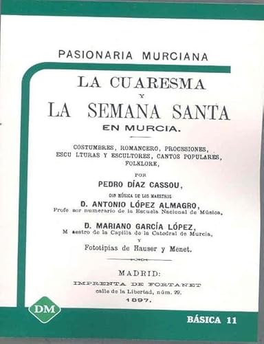 Stock image for PASIONARIA MURCIANA. LA CUARESMA Y LA SEMANA SANTA EN MURCIA for sale by Zilis Select Books