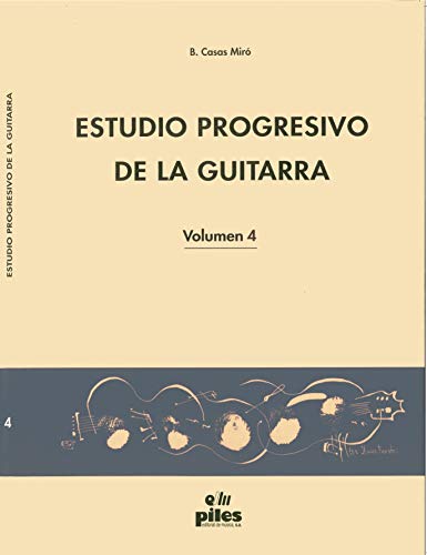 Imagen de archivo de ESTUDIO PROGRESIVO DE LA GUITARRA VOL. 4 a la venta por Librerias Prometeo y Proteo