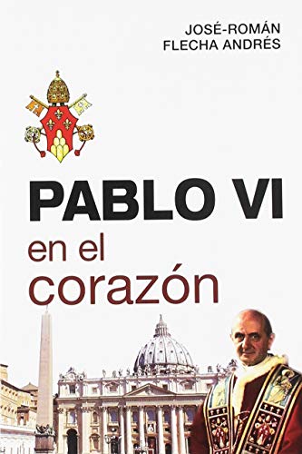 9788417204242: Pablo VI en el corazn