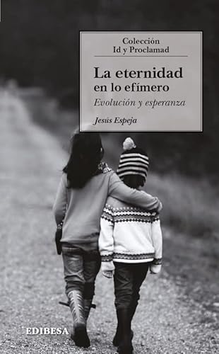 Stock image for La eternidad en lo efmero for sale by AG Library