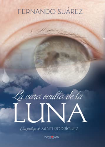 Stock image for La cara oculta de la luna, lo que mis ojos esconden for sale by Revaluation Books