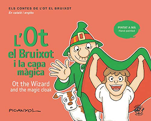 Imagen de archivo de L'Ot el Bruixot i la capa mgica - Ot the wizard and the magic cloak a la venta por AG Library