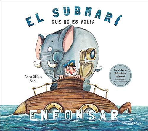 Stock image for SUBMAR QUE NO ES VOLIA ENFONSAR, EL for sale by KALAMO LIBROS, S.L.