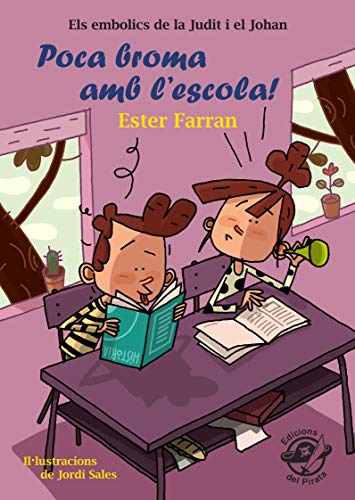 Stock image for Poca broma amb l'escola!: Llibre infantil en catal d'humor 8-10 anys (Els embolics de la Judit i el Johan, Band 3) for sale by medimops