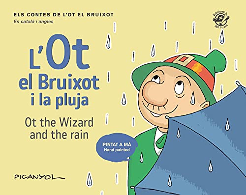 Stock image for L'OT EL BRUIXOT I LA PLUJA. OT THE WIZARD AND THE RAIN for sale by KALAMO LIBROS, S.L.