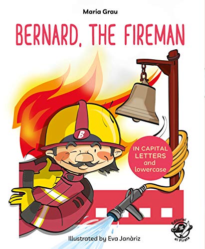 Imagen de archivo de BERNARD, THE FIREMAN a la venta por Antrtica