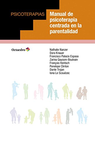 Imagen de archivo de Manual de psicoterapia centrada en la parentalidad a la venta por medimops