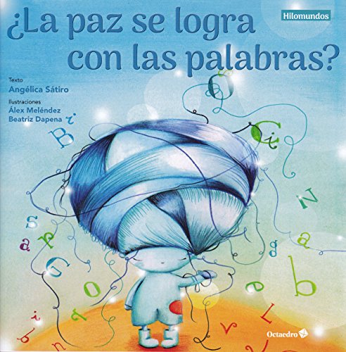 Stock image for PAZ SE LOGRA CON LAS PALABRAS? for sale by KALAMO LIBROS, S.L.