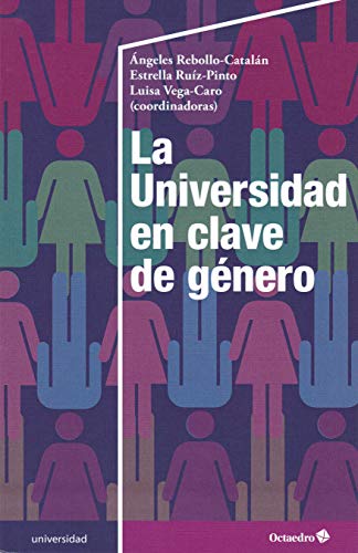 Stock image for La Universidad en clave de g nero Rebollo Cataln, ngeles / Ruiz for sale by Iridium_Books