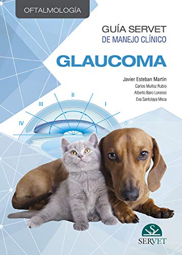 Stock image for Gua Servet de manejo clnico: Oftalmologa. Glaucoma for sale by AG Library