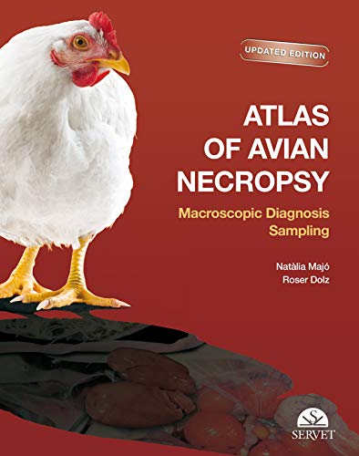 Imagen de archivo de Atlas of Avian Necropsy: Macroscopic Diagnosis Sampling Updated edition a la venta por AG Library