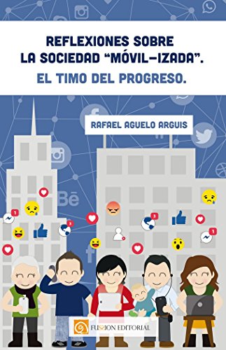 Imagen de archivo de Reflexiones sobre la sociedad mvil-izada. El timo del progreso a la venta por AG Library