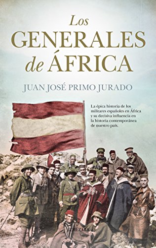 GENERALES DE AFRICA LOS - PRIMO JURADO JUAN JOSE