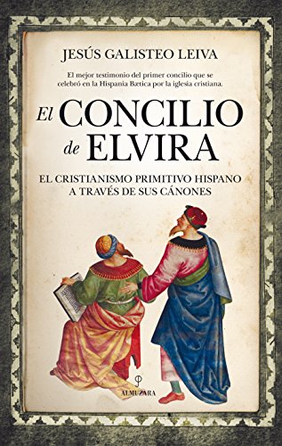 Imagen de archivo de El Concilio De Elvira (historia) a la venta por RecicLibros