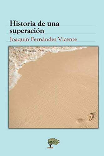 Stock image for HISTORIA DE UNA SUPERACION for sale by KALAMO LIBROS, S.L.