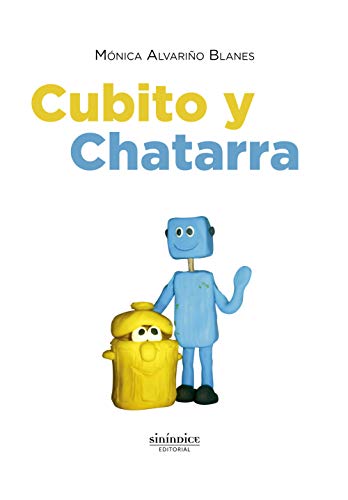 Imagen de archivo de CUBITO Y CHATARRA a la venta por KALAMO LIBROS, S.L.