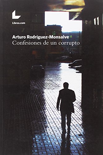 Imagen de archivo de Confesiones de un corrupto a la venta por medimops