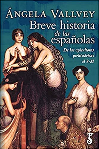 Imagen de archivo de BREVE HISTORIA DE LAS ESPAÑOLAS. DE LA DAMA DE ELCHE AL 8-M a la venta por AG Library