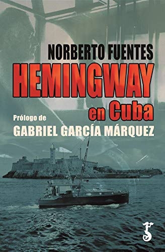 Stock image for HEMINGWAY EN CUBA for sale by KALAMO LIBROS, S.L.