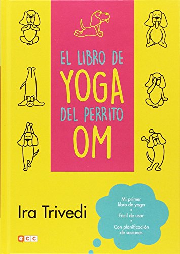 Imagen de archivo de el libro de yoga del perrito om ira trivedi ecc espana a la venta por DMBeeBookstore