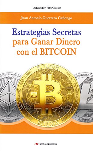 Stock image for ESTRATEGIAS SECRETAS PARA GANAR DINERO CON EL BITCOIN for sale by AG Library