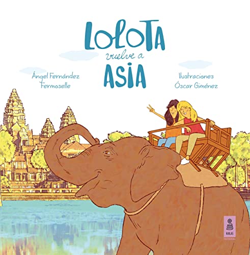 Imagen de archivo de LOLOTA VUELVE A ASIA a la venta por Siglo Actual libros