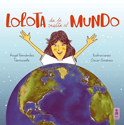 Stock image for LOLOTA DA LA VUELTA AL MUNDO for sale by Siglo Actual libros