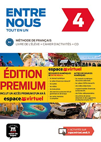 Beispielbild fr Entre nous 4 - Livre de l'lve + cahier + CD - PREMIUM Avanzi, Audrey; Malorey, Cline; Prunires, Lisa; Pruvost, Neige; Jade, Charlotte; Miras, Grgory et Poisson-Quinton, Sylvie zum Verkauf von BIBLIO-NET