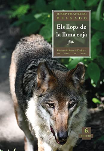 Imagen de archivo de Els llops de la lluna roja (Els llibres del roure, Band 1) a la venta por medimops