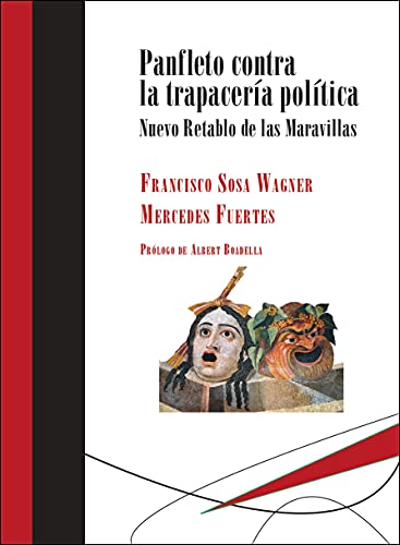 Stock image for Panfleto contra la trapacera poltica.Nuevo Retablo de las Maravillas for sale by LibroUsado GRAN VA