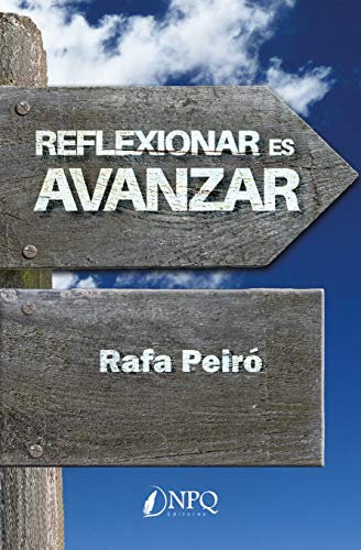 Stock image for REFLEXIONAR ES AVANZAR for sale by Librerias Prometeo y Proteo