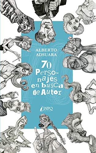 Stock image for 70 PERSONAJES EN BUSCA DE AUTOR for sale by Librerias Prometeo y Proteo