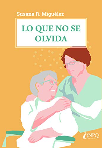 Stock image for LO QUE NO SE OLVIDA for sale by Librerias Prometeo y Proteo