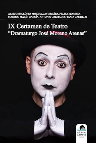 Beispielbild fr IX CERTAMEN DE TEATRO DRAMATUGO JOS MORENO ARENAS zum Verkauf von KALAMO LIBROS, S.L.