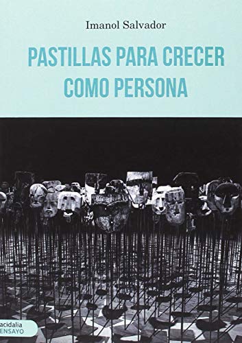 Beispielbild fr Pastillas para crecer como persona (Ensayo Acidalia, Band 391) zum Verkauf von medimops