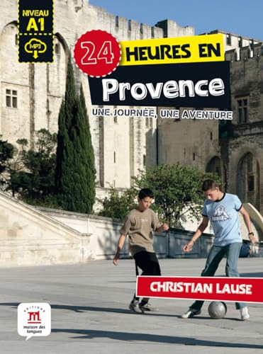 Imagen de archivo de 24 heures en Provence : Niveau A1 a la venta por medimops