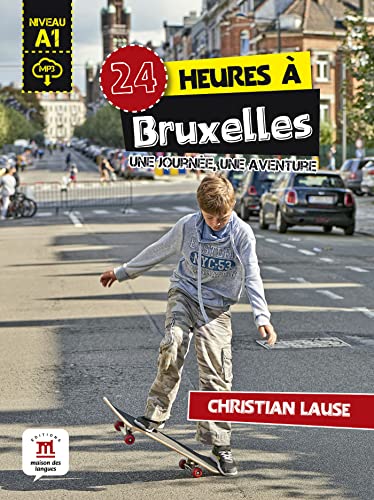 Stock image for 24 heures  Bruxelles: Une journe, une aventure [Broch] Lause, Christian for sale by BIBLIO-NET