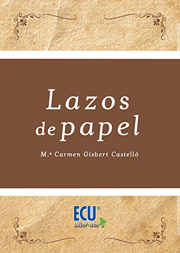 Beispielbild fr Lazos de papel zum Verkauf von Agapea Libros