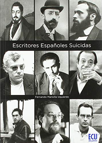 9788417262983: Escritores espaoles suicidas