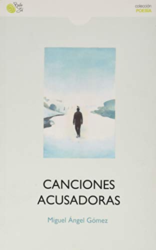 Stock image for CANCIONES ACUSADORAS for sale by KALAMO LIBROS, S.L.