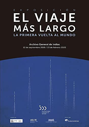 Imagen de archivo de EXPOSICION 'EL VIAJE MS LARGO'. LA PRIMERA VUELTA AL MUNDO. a la venta por KALAMO LIBROS, S.L.