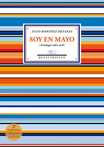 Stock image for SOY EN MAYO (ANTOLOGA 1982-2016) for sale by KALAMO LIBROS, S.L.