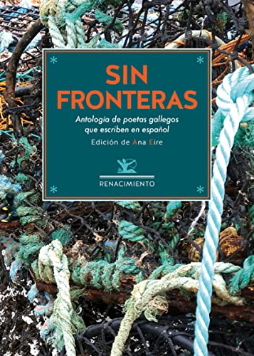 9788417266332: Sin fronteras: Antologa de poetas gallegos contemporneos que escriben en (LOS CUATRO VIENTOS)