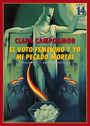 Beispielbild fr EL VOTO FEMENINO Y YO: MI PECADO MORTAL zum Verkauf von KALAMO LIBROS, S.L.