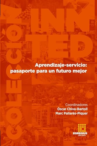 Beispielbild fr Aprendizaje-servicio: pasaporte para un futuro mejor (Spanish Edition) zum Verkauf von California Books