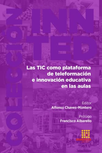 Stock image for Las TIC como plataforma de teleformacin e innovacin educativa en las aulas (Spanish Edition) for sale by Books Unplugged