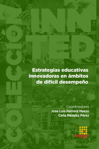 Beispielbild fr Estrategias educativas innovadoras en mbitos de difcil desempeo (Spanish Edition) zum Verkauf von Lucky's Textbooks