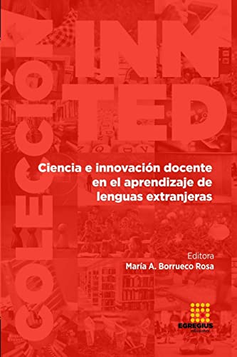 Imagen de archivo de Ciencia e innovacin docente en el aprendizaje de lenguas extranjeras (Spanish Edition) a la venta por California Books