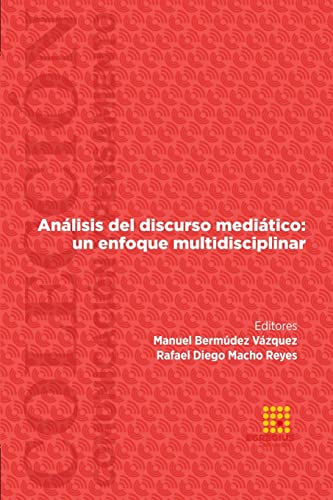 Beispielbild fr Anlisis del discurso meditico: un enfoque multidisciplinar -Language: spanish zum Verkauf von GreatBookPrices