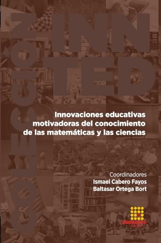 Stock image for Innovaciones educativas motivadoras del conocimiento de las matematicas y las cien-cias for sale by Chiron Media